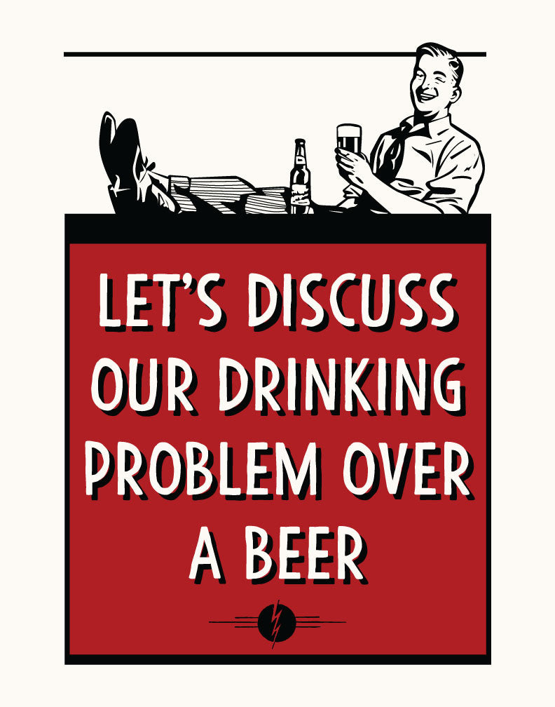 Let's Discuss Our Drinking Problem Over A Beer Magnet