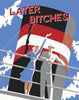 Later Bitches Couple Magnet