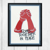 Come Together in Peace Protest Poster Print
