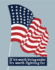 USA Flag If It's Worth Living Under It's Worth Fighting For Magnet