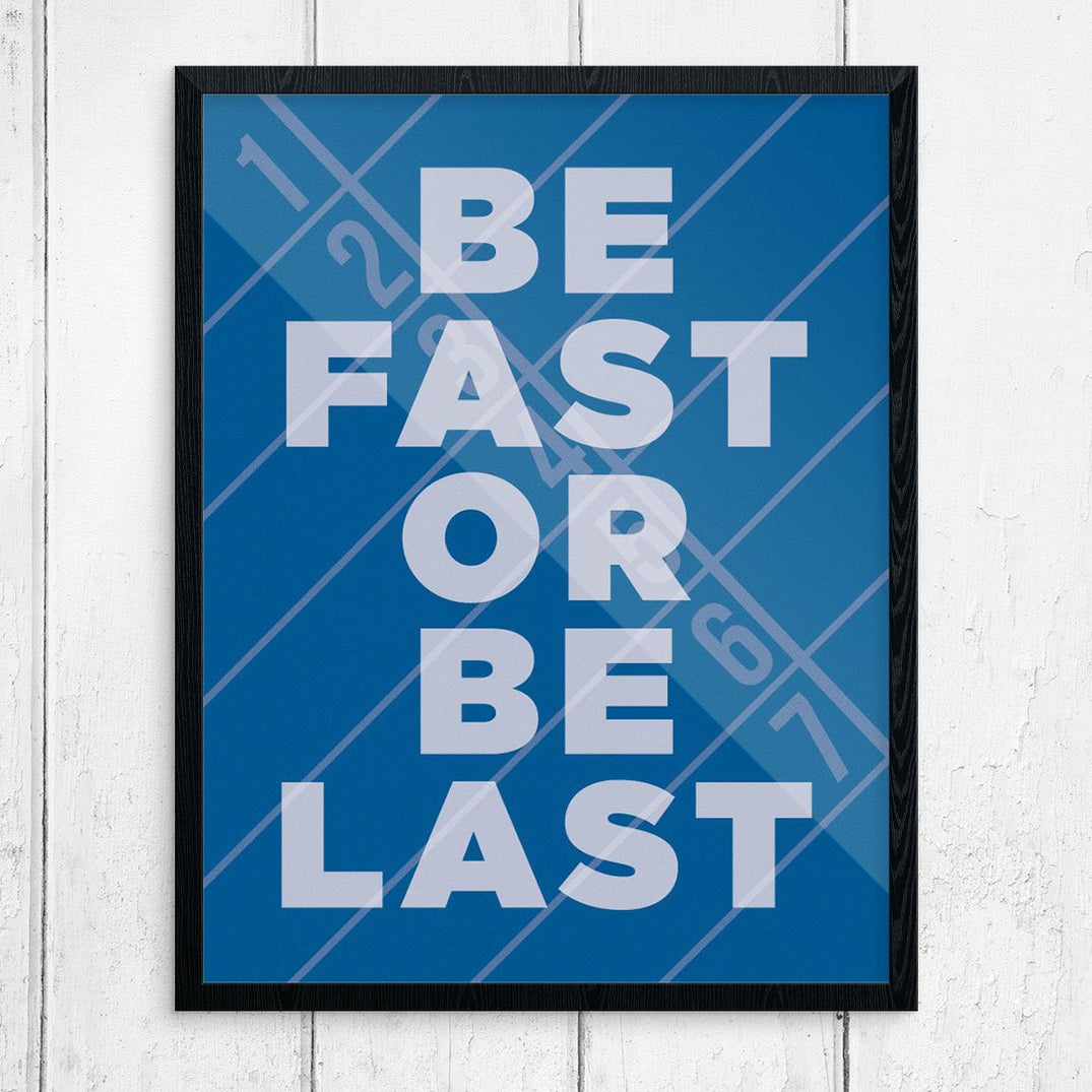 Be Fast or Be Last Track & Field Print – Fridgedoor