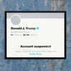 Donald J. Trump Twitter Account Suspended Print